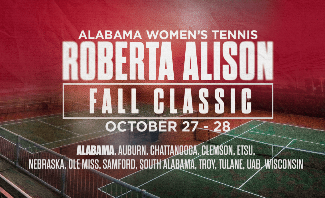 Alabama Women’s Tennis to Host Annual Roberta Alison Fall Classic This Weekend