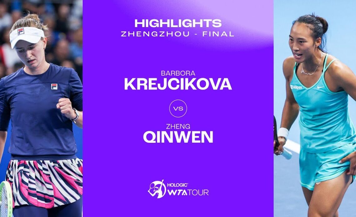 Barbora Krejcikova vs. Zheng Qinwen | 2023 Zhengzhou Open Final | WTA Match Highlights