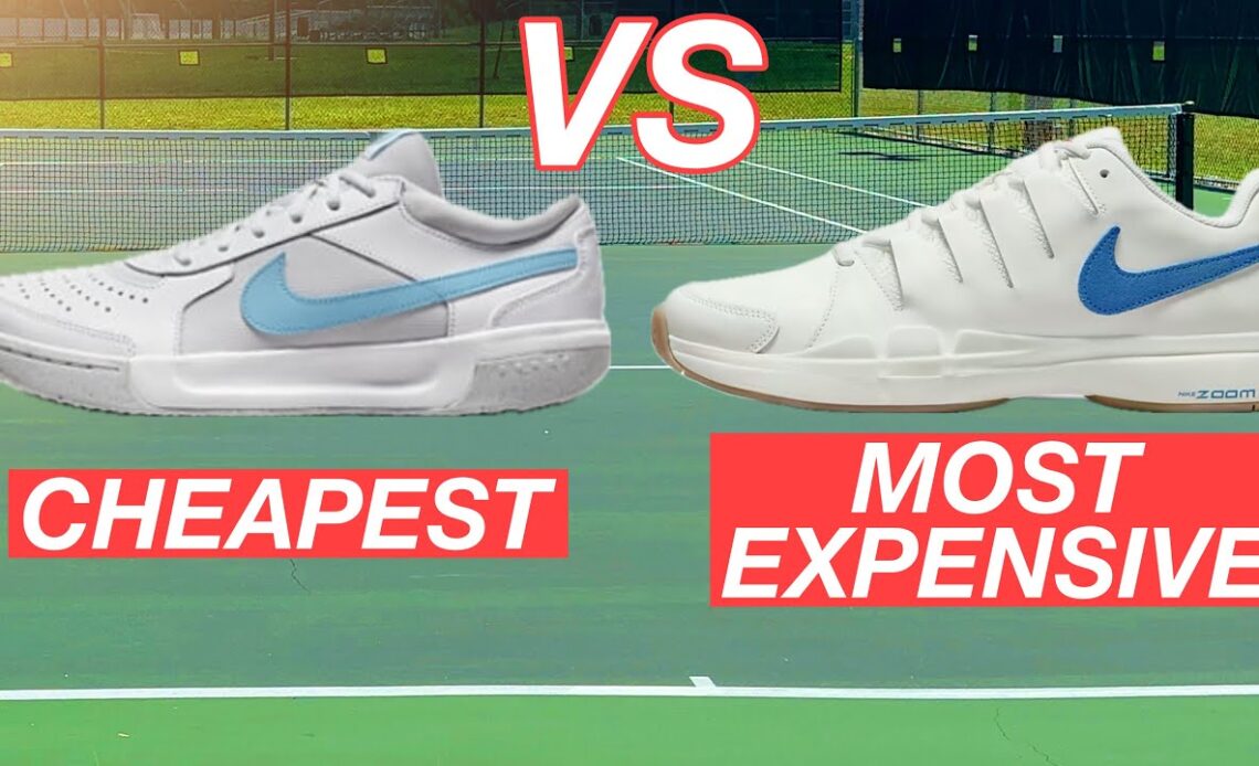 Cheapest vs Most Expensive Nike Tennis Shoes