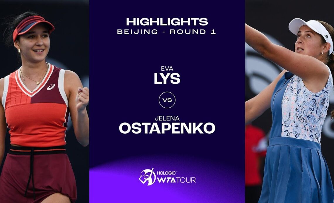 Eva Lys vs. Jelena Ostapenko | 2023 Beijing Round 1 | WTA Match Highlights
