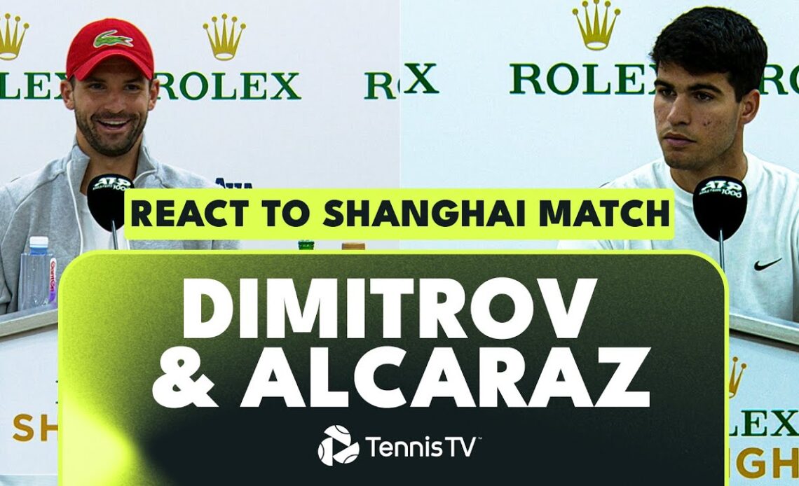 Grigor Dimitrov & Carlos Alcaraz React To Shanghai Encounter 🗣