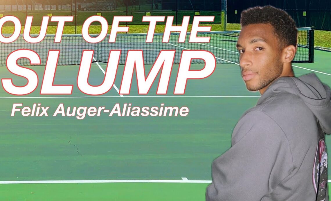 How to Get Out of a Slump feat Felix Auger-Aliassime | Monday Morning Tennis Rant