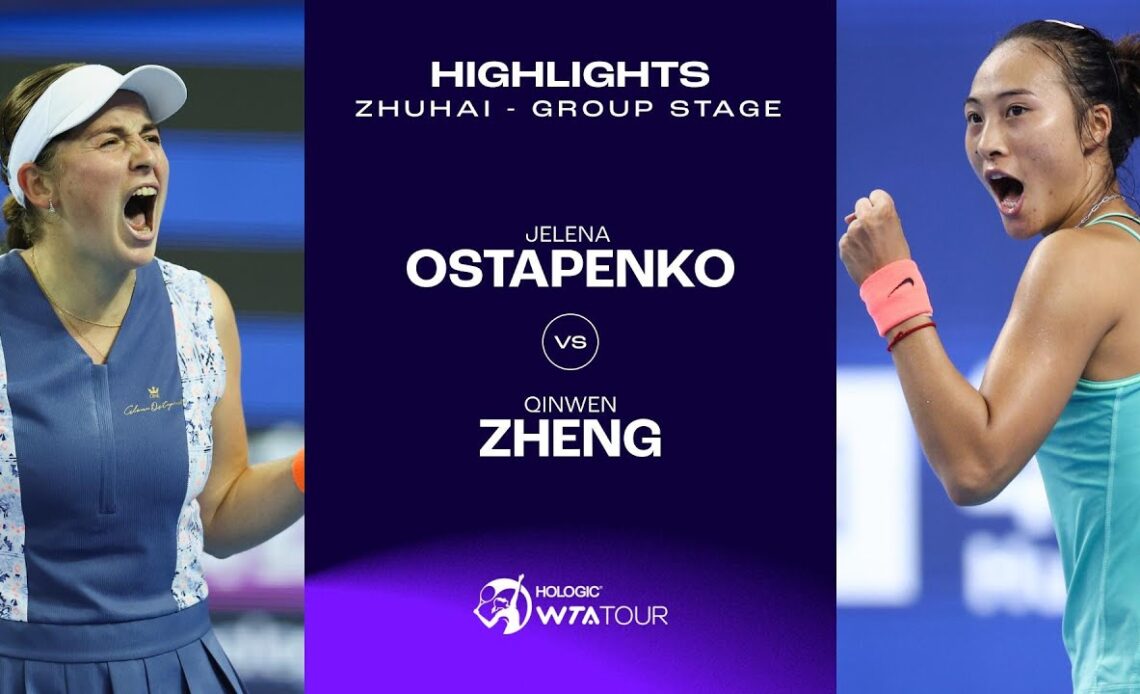 Jelena Ostapenko vs. Qinwen Zheng | 2023 Zhuhai Group Stage | WTA Match Highlights