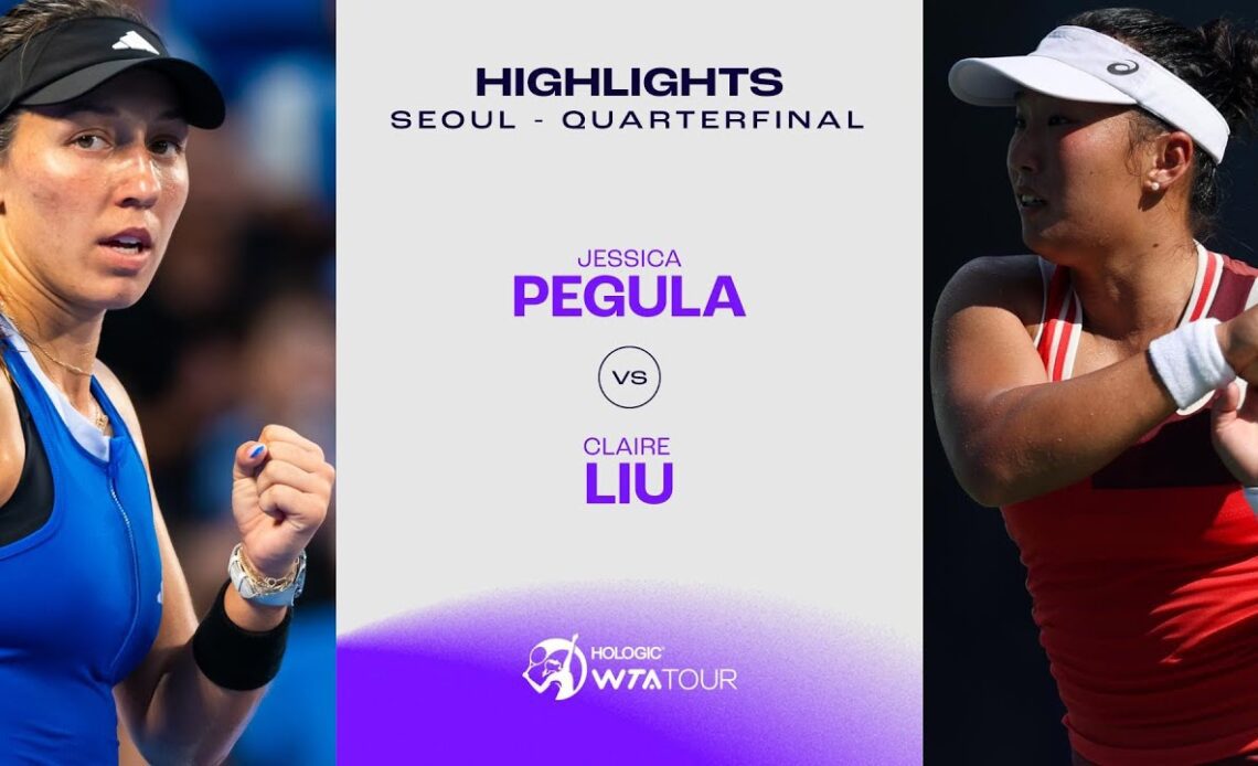 Jessica Pegula vs. Claire Liu | 2023 Seoul Quarterfinal | WTA Match Highlights