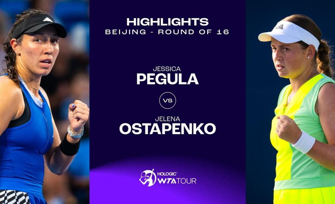 Jessica Pegula vs. Jelena Ostapenko | 2023 Beijing Round of 16 | WTA Match Highlights