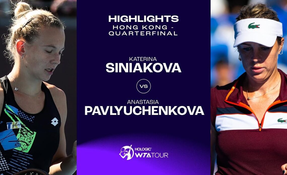 Katerina Siniakova vs. Anastasia Pavlyuchenkova | 2023 Hong Kong Quarterfinal | WTA Match Highlights
