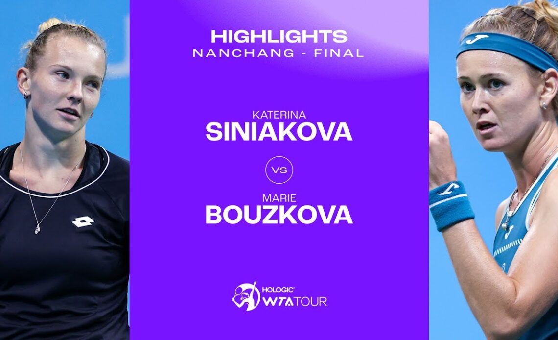 Katerina Siniakova vs. Marie Bouzkova | 2023 Nanchang Final | WTA Match Highlights