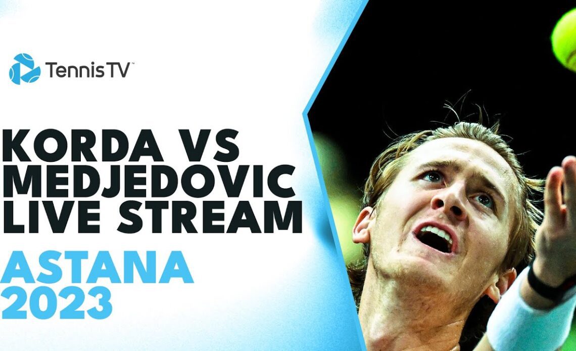 Sebastian Korda vs Hamad Medjedovic Live Tennis Stream | Astana 2023