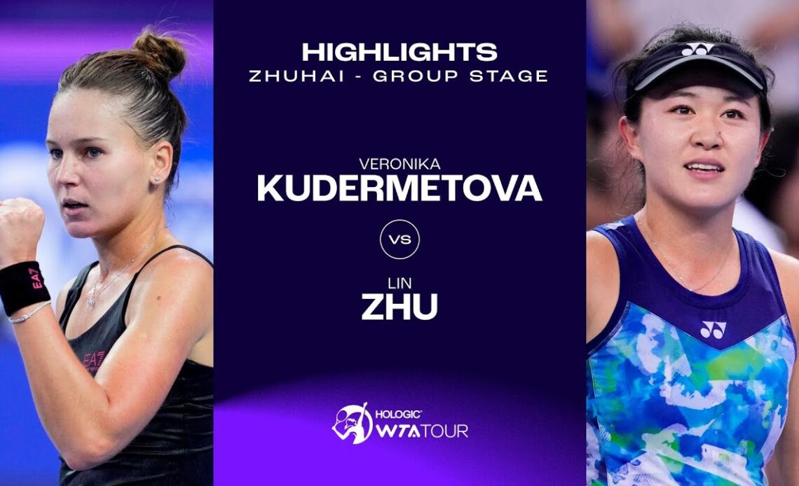 Veronika Kudermetova vs. Zhu Lin | 2023 Zhuhai Group Stage | WTA Match Highlights