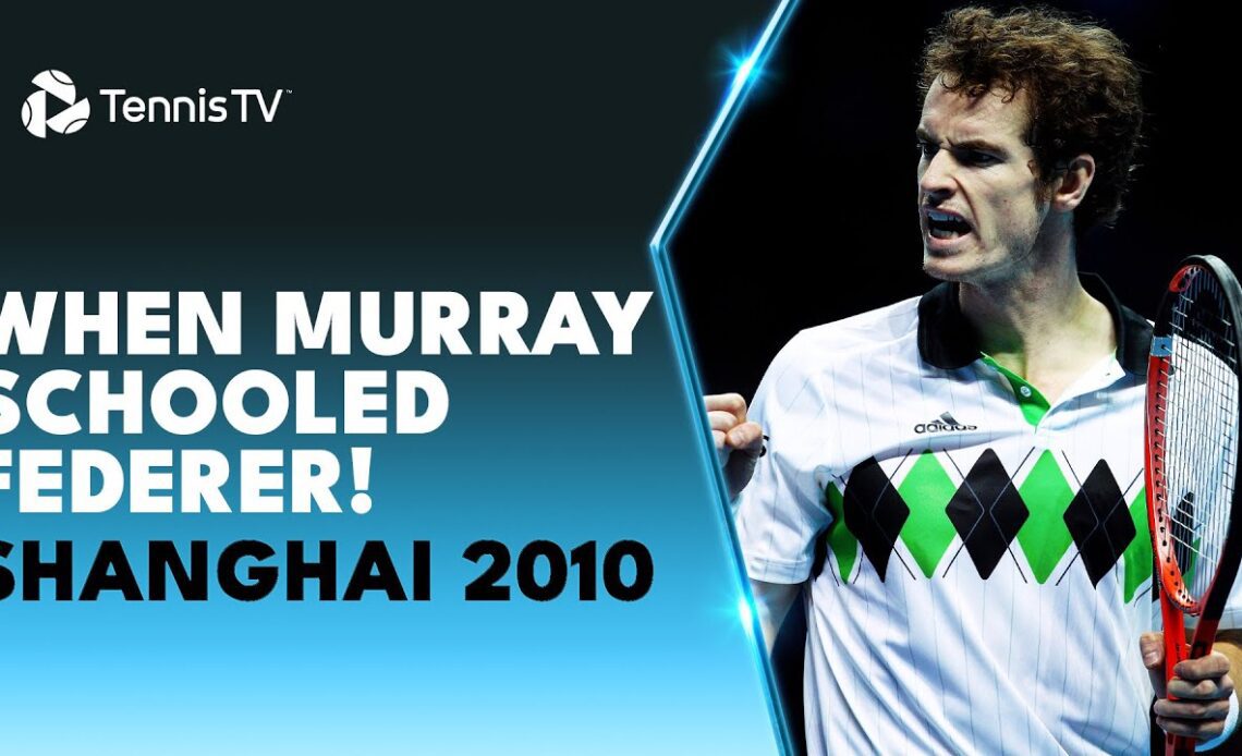 When Murray SCHOOLED Federer To Win The Shanghai 2010 Title!
