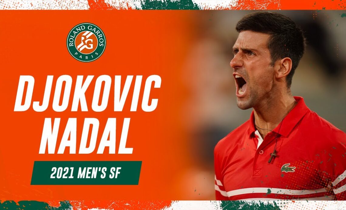 Djokovic vs Nadal 2021 Men's semi-final | Roland-Garros Classic Match