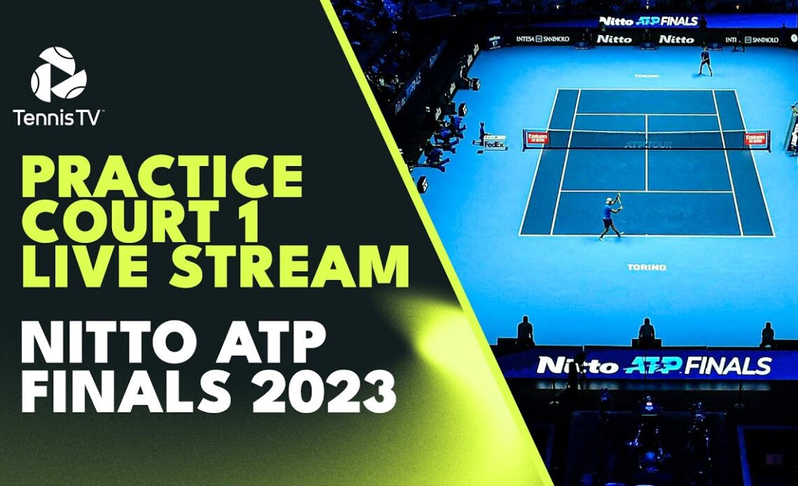 LIVE PRACTICE STREAM: Nitto ATP Finals 2023 | Practice Court 1