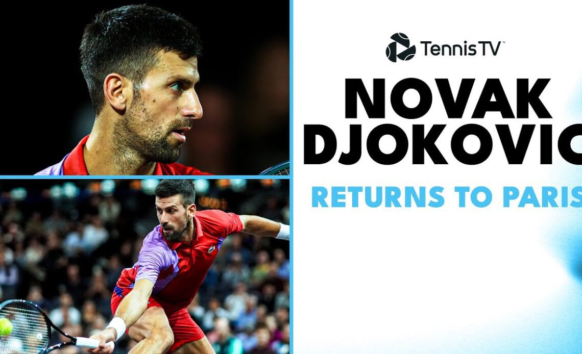 Novak Djokovic Returns To Paris vs Tomas Etcheverry | Rolex Paris Masters 2023 Highlights
