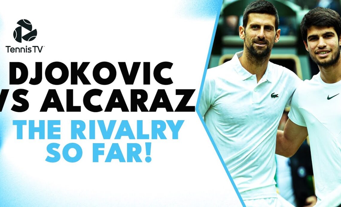 Novak Djokovic vs Carlos Alcaraz: The Rivalry So Far!