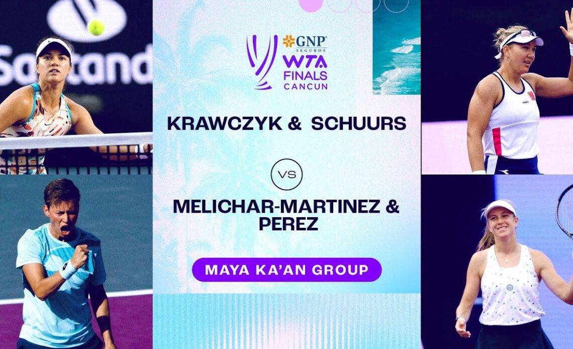 Schuurs/Krawczyk vs. Melichar-Martinez/Perez | 2023 WTA Finals Group Stage | WTA Match Highlights
