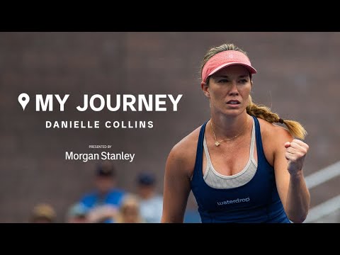 My Journey: Danielle Collins | WTA x Morgan Stanley | Episode 6