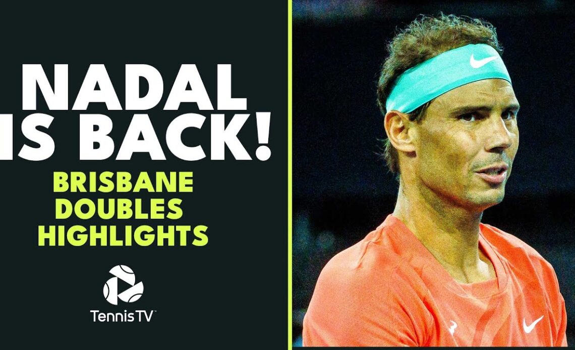 Rafael Nadal Returns To Tennis! | Brisbane 2024 Doubles Highlights
