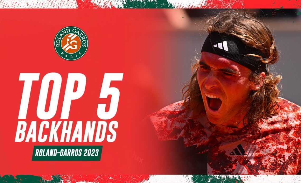 Roland-Garros 2023 Top 5: Backhands | Roland-Garros