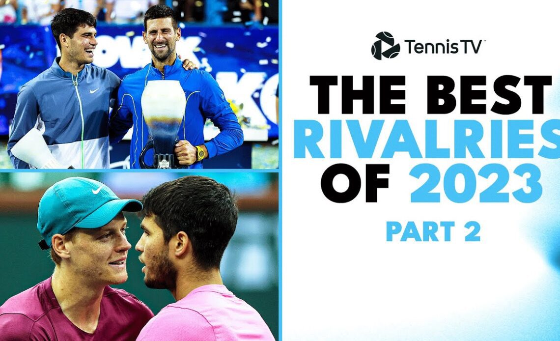 The Best ATP Rivalries Of 2023: Part 2