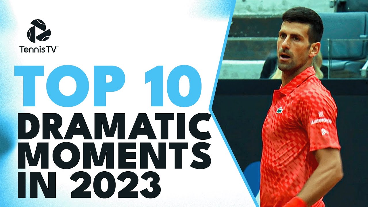 Top 10 ATP Dramatic Moments in 2023!