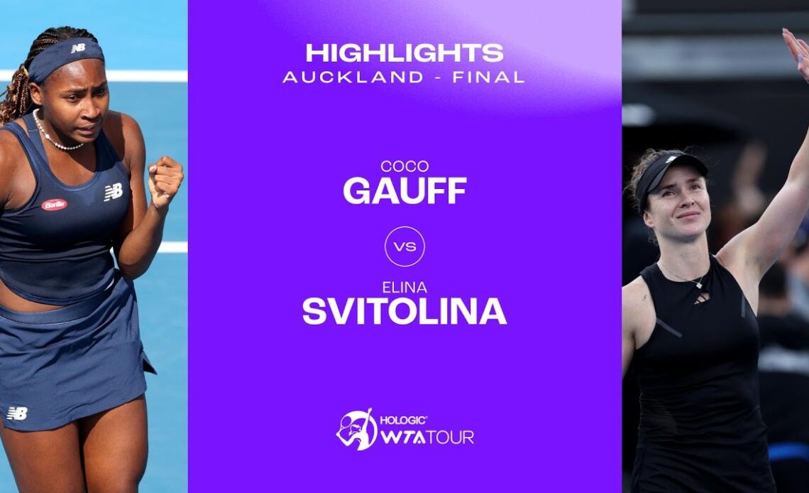 Coco Gauff vs. Elina Svitolina 2024 Auckland Final WTA Match