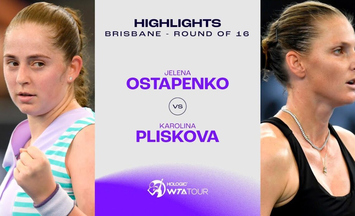 Jelena Ostapenko vs. Karolina Pliskova | 2024 Brisbane Round of 16 | WTA Match Highlights