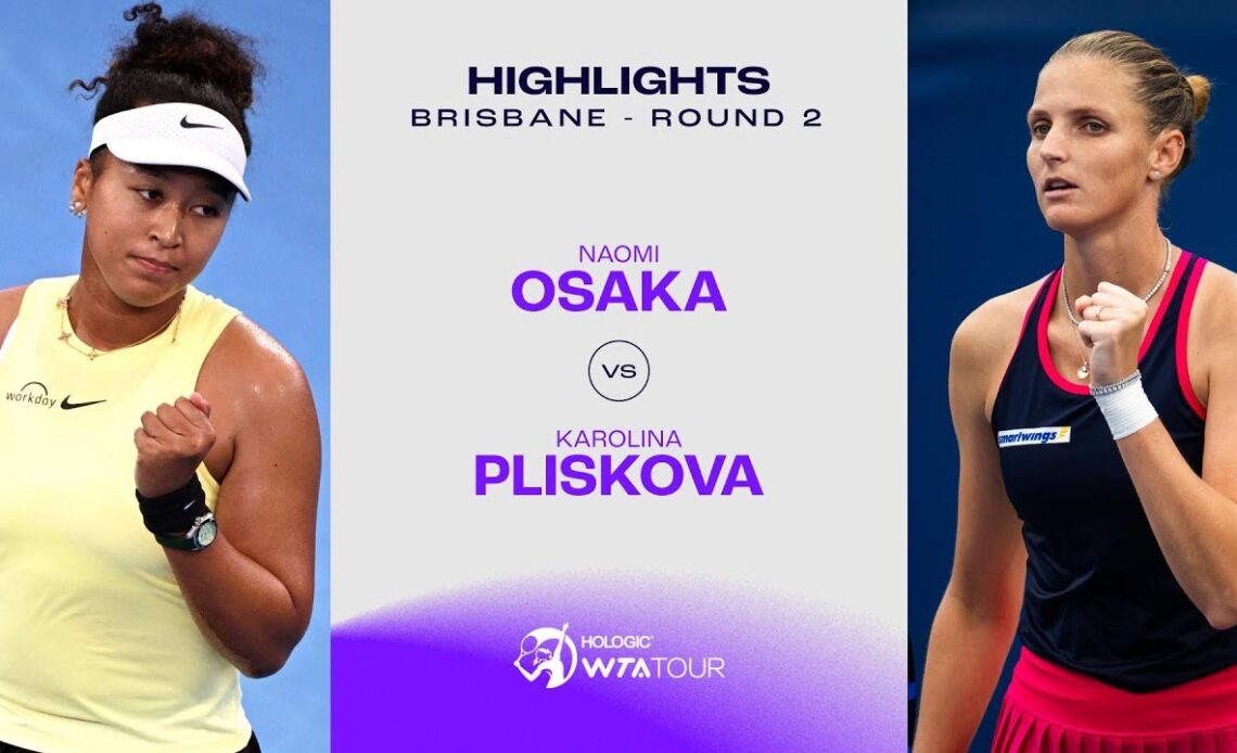 Karolina Pliskova vs. Naomi Osaka | 2024 Brisbane Round 2 | WTA Match Highlights