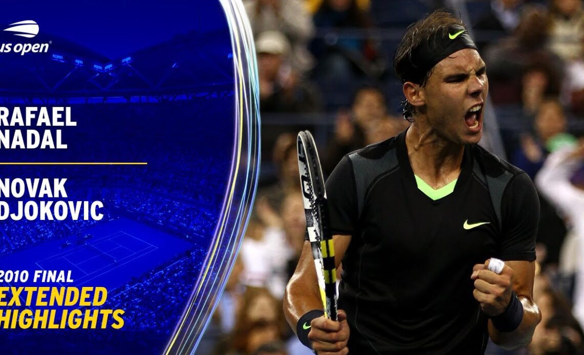 Novak Djokovic vs. Rafael Nadal Extended Highlights | US Open 2010 Final