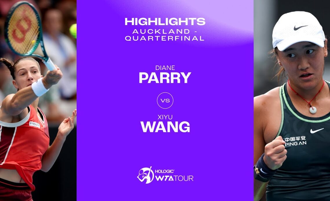 Wang Xiyu vs. Diane Parry | 2024 Auckland Quarterfinal | WTA Match Highlights