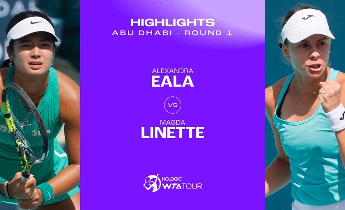 Alexandra Eala vs. Magda Linette | 2024 Abu Dhabi Round 1 | WTA Match Highlights
