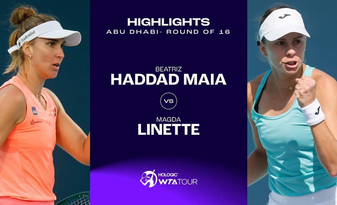 Beatriz Haddad Maia vs. Magda Linette | 2024 Abu Dhabi Round of 16 | WTA Match Highlights