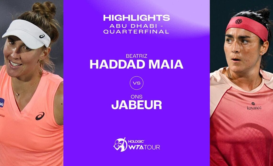 Beatriz Haddad Maia vs. Ons Jabeur | 2024 Abu Dhabi Quarterfinal | WTA Match Highlights