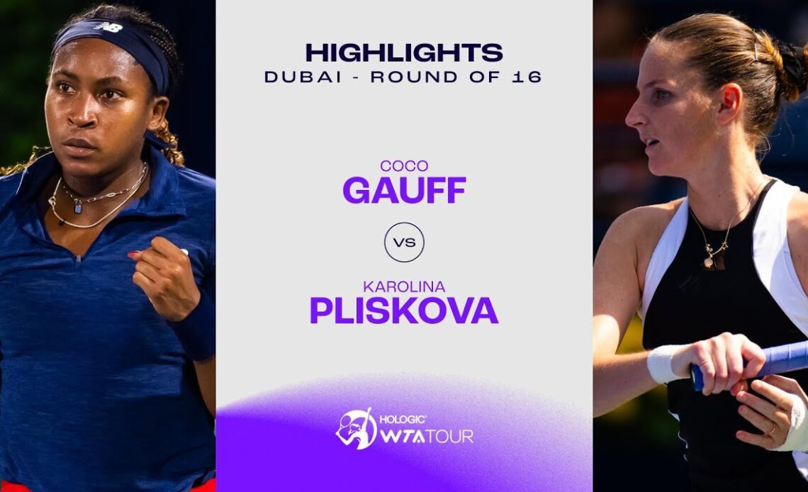 Coco Gauff vs. Karolina Pliskova | 2024 Dubai Round of 16 | WTA Match Highlights