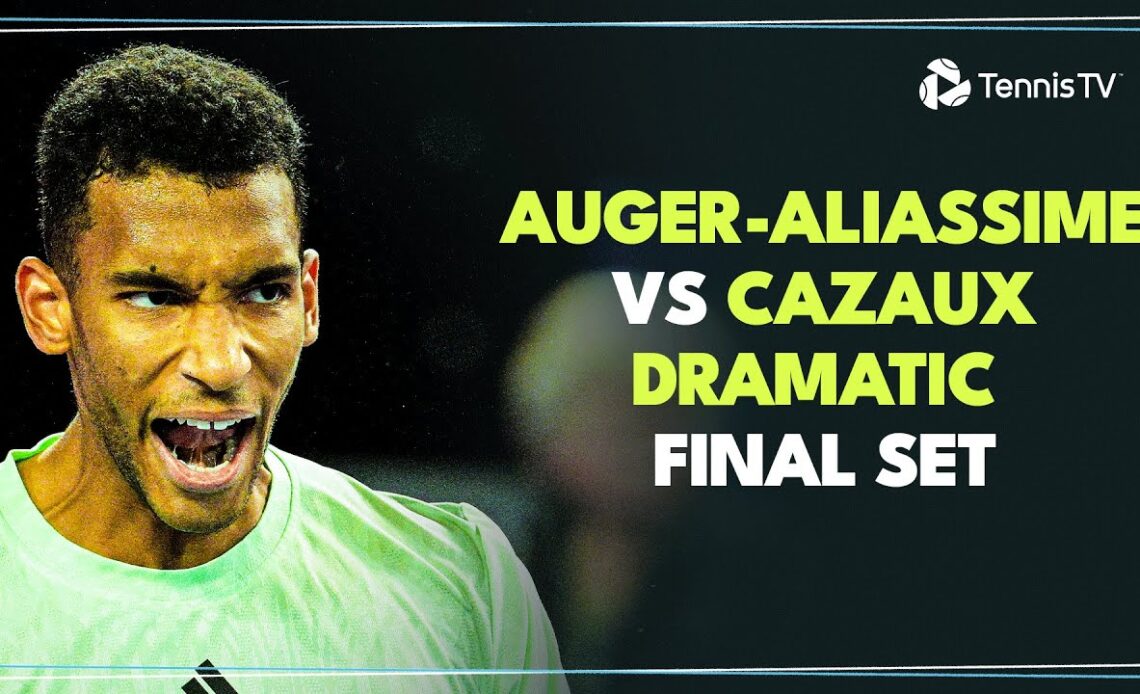 DRAMATIC Final Set in Arthur Cazaux vs Felix Auger-Aliassime | Montpellier 2024 Highlights