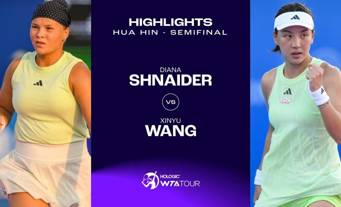 Diana Shnaider vs. Wang Xinyu | 2024 Hua Hin Semifinal | WTA Match Highlights