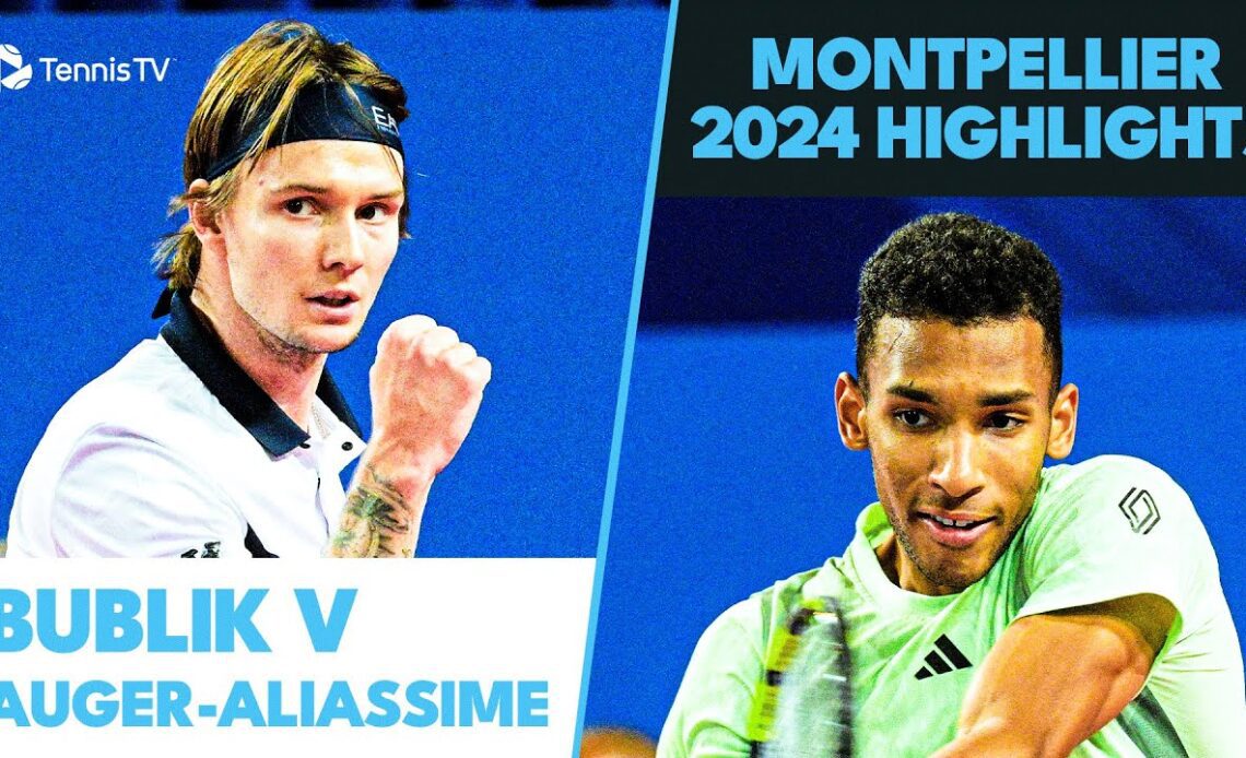 Felix Auger-Aliassime vs Alexander Bublik Highlights 🍿 | Montpellier 2024