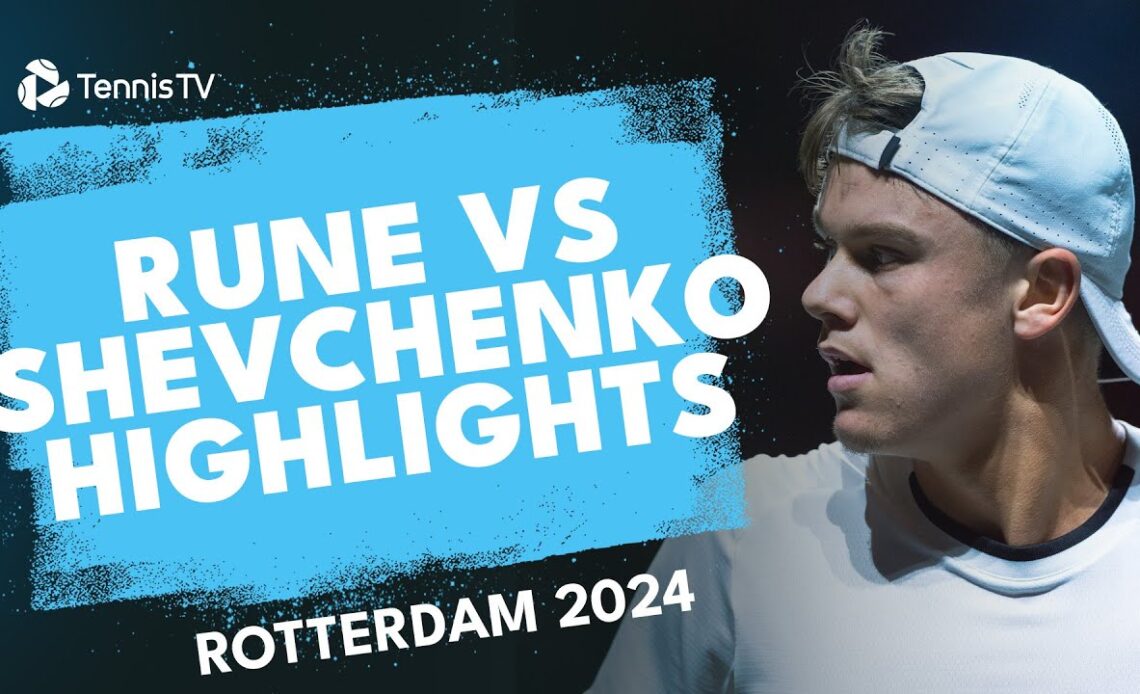 Holger Rune vs Alexander Shevchenko Highlights | Rotterdam 2024