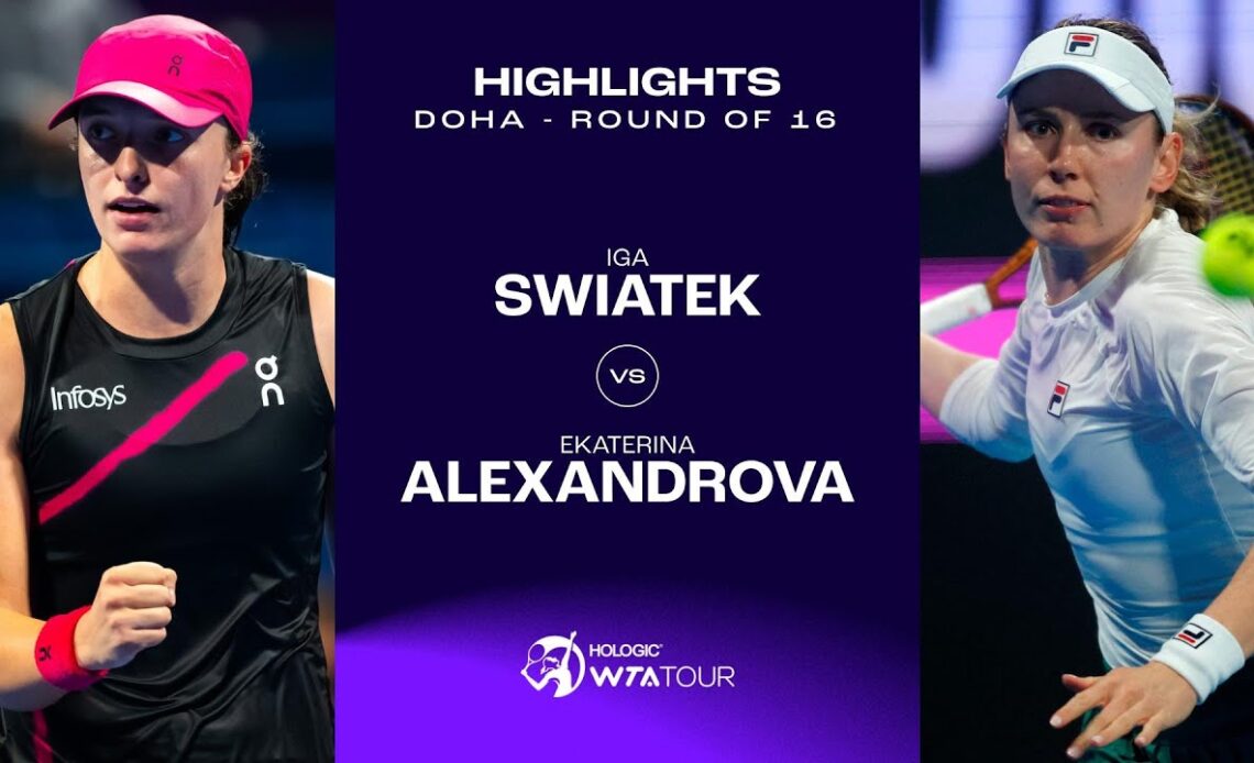 Iga Swiatek vs. Ekaterina Alexandrova  | 2024 Doha Round of 16 | WTA Match Highlights