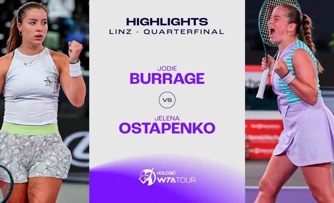 Jelena Ostapenko vs. Jodie Burrage | 2024 Linz Quarterfinal | WTA Match Highlights