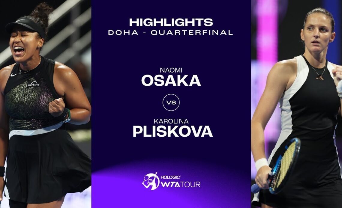 Naomi Osaka vs. Karolina Pliskova | 2024 Doha Quarterfinals | WTA Match Highlights