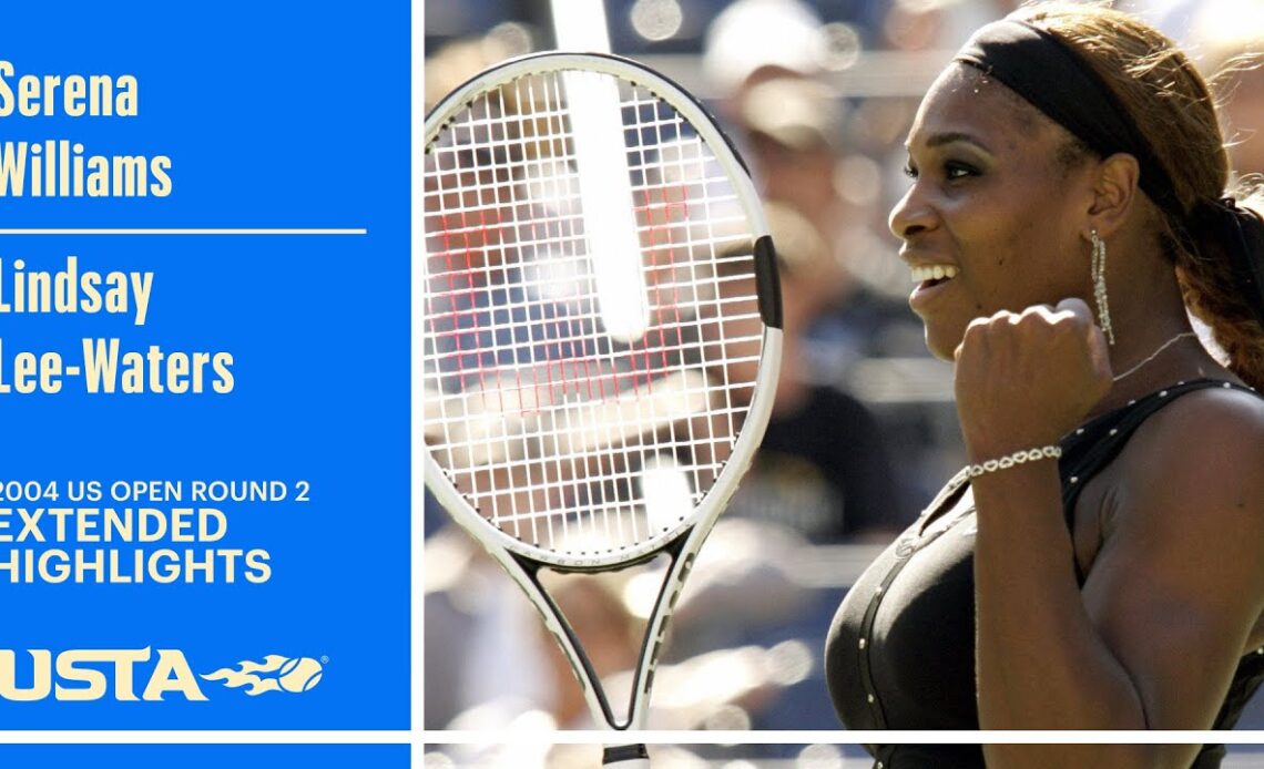 Serena Williams vs. Lindsay Lee-Waters Extended Highlights | 2004 US Open Round 2