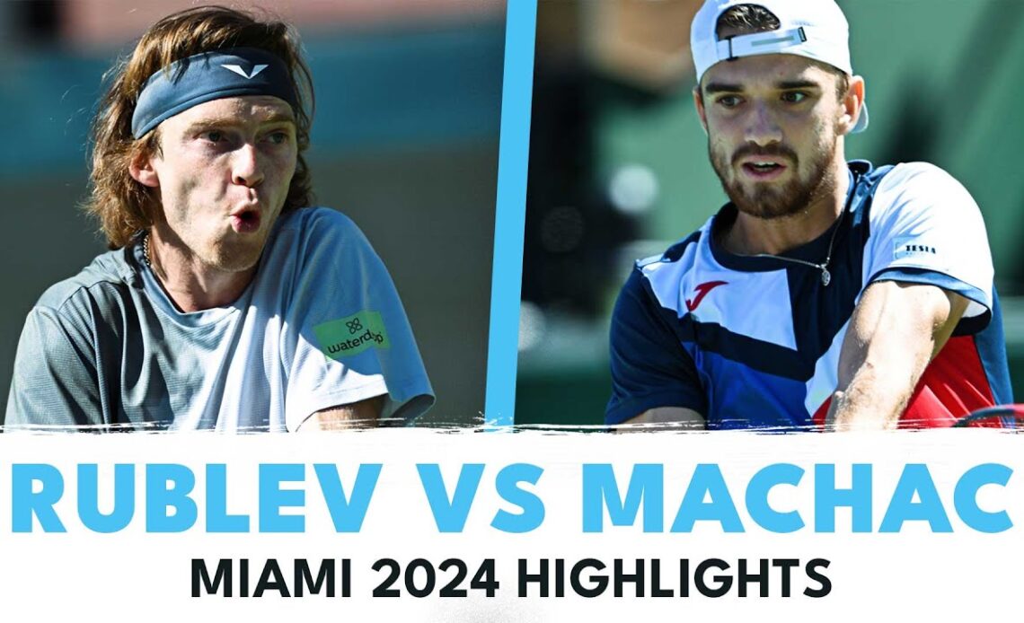 Andrey Rublev vs Tomas Machac Match Highlights | Miami 2024