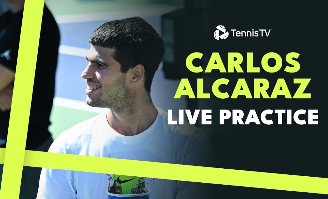 Carlos Alcaraz LIVE PRACTICE Ahead Of Rematch vs Marozsan