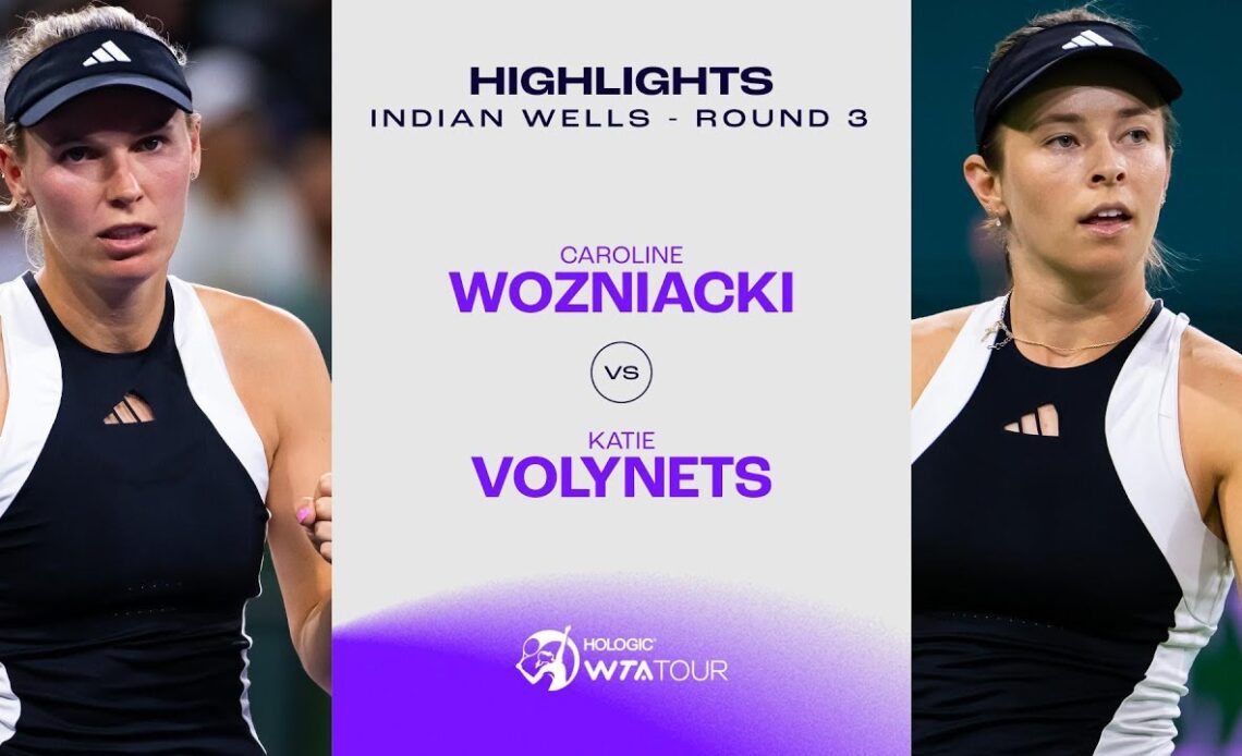 Caroline Wozniacki vs. Katie Volynets | 2024 Indian Wells Round 3 | WTA Match Highlights