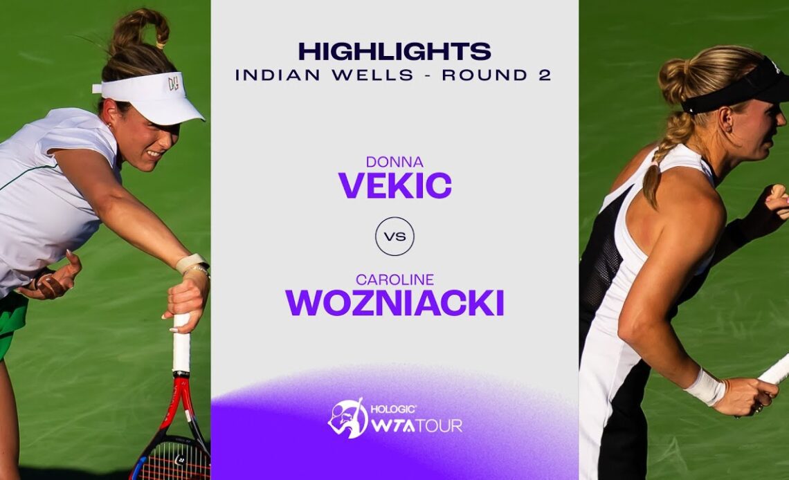 Donna Vekic vs. Caroline Wozniacki | 2024 Indian Wells Round 2 | WTA Match Highlights