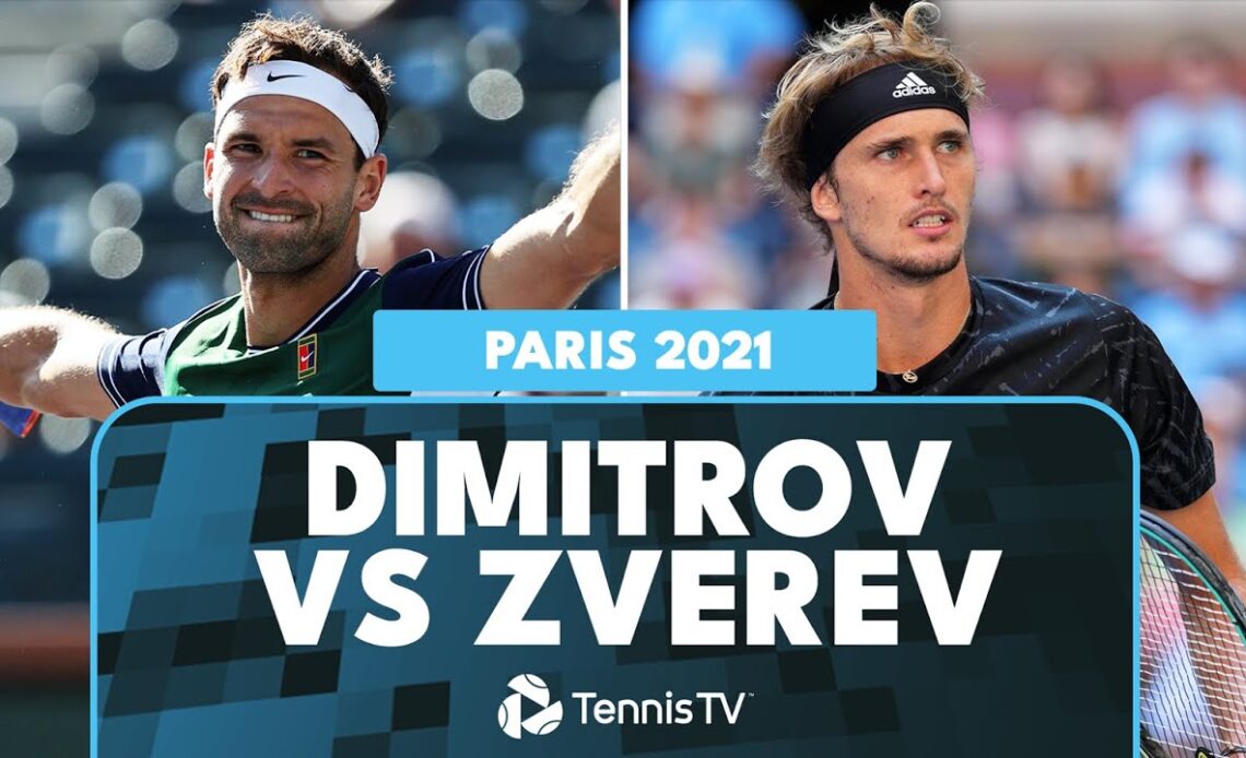 Grigor Dimitrov vs Alexander Zverev Entertaining Match Highlights | Paris 2021