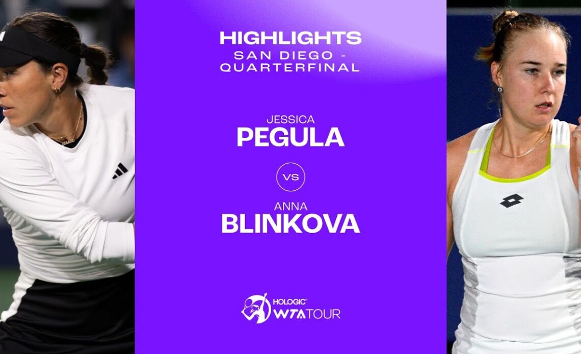 Jessica Pegula vs. Anna Blinkova | 2024 San Diego Quarterfinal | WTA Match Highlights