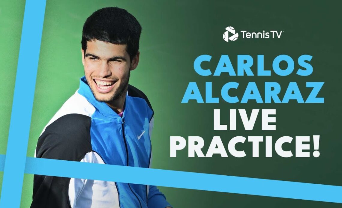 LIVE: Carlos Alcaraz Practices In Miami