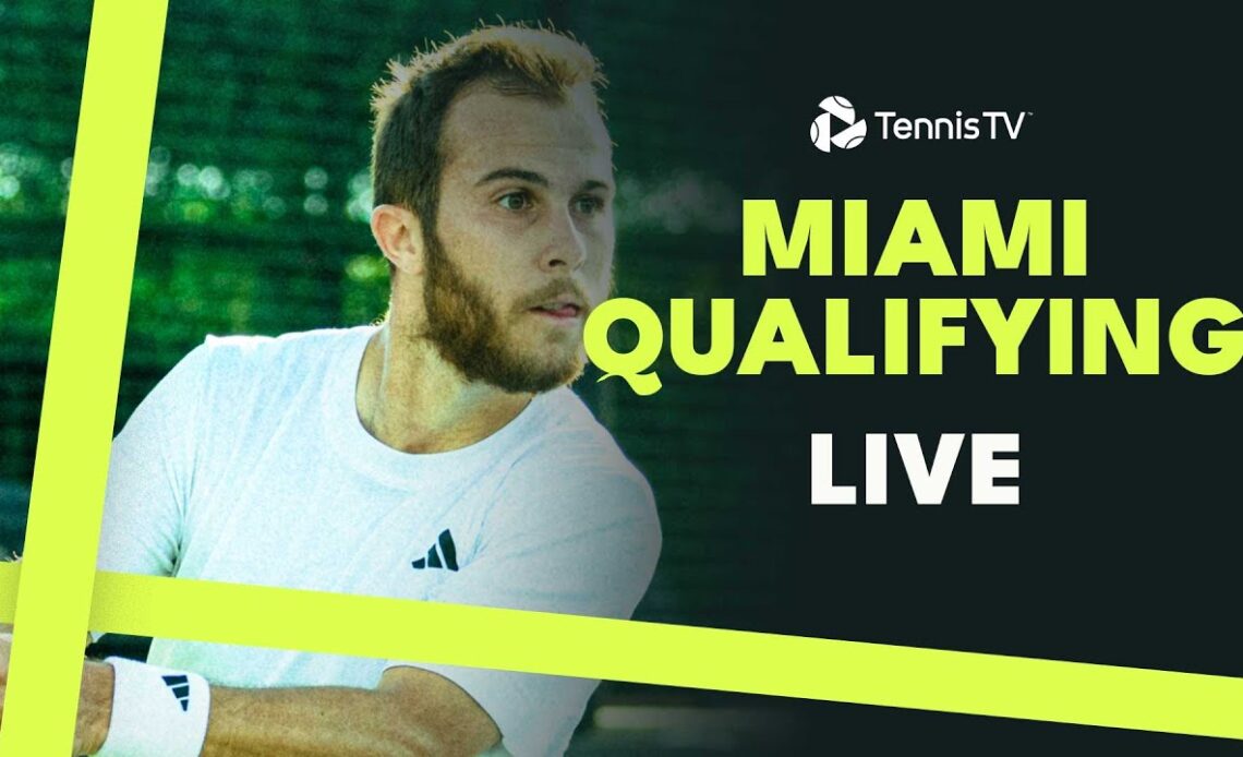 LIVE: Miami Open 2024 Qualifying Streams (Court 5)