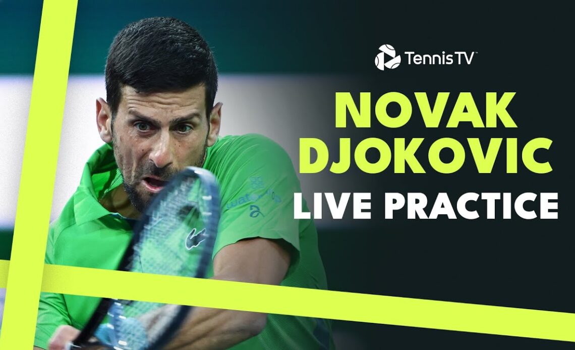 LIVE STREAM Novak Djokovic Practice